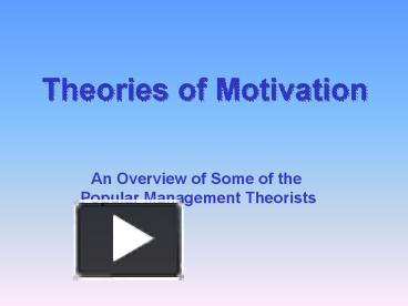 PPT – Theories Of Motivation PowerPoint Presentation | Free To View ...