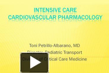 PPT – Intensive Care Cardiovascular Pharmacology PowerPoint ...