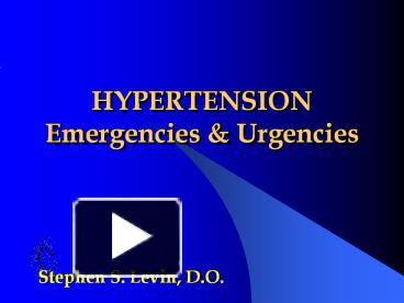 PPT – HYPERTENSION Emergencies & Urgencies PowerPoint Presentation ...