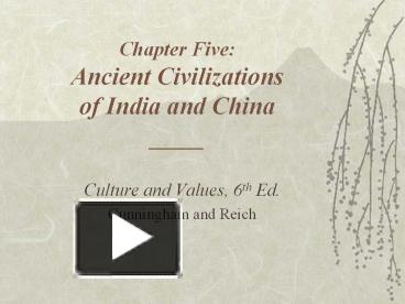 PPT – Chapter Five: Ancient Civilizations Of India And China ...