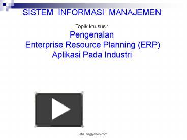 PPT – SISTEM INFORMASI MANAJEMEN Topik Khusus : Pengenalan Enterprise ...