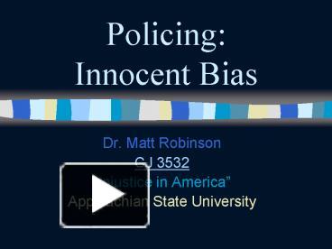 PPT – Policing: Innocent Bias PowerPoint Presentation | Free To View ...