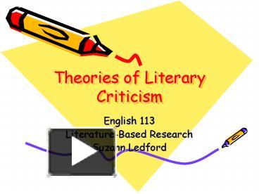 PPT – Theories Of Literary Criticism PowerPoint Presentation | Free To ...