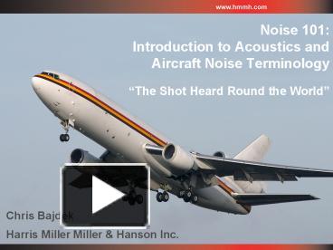 PPT – Noise 101: Introduction To Acoustics And Aircraft Noise ...