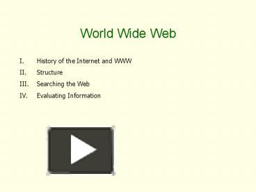 PPT – World Wide Web PowerPoint Presentation | Free To View - Id: 3e8af ...