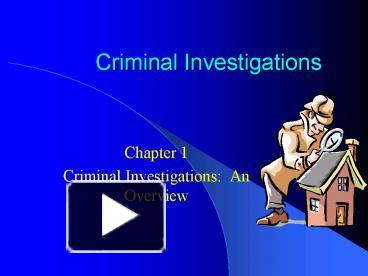 PPT – Criminal Investigations PowerPoint Presentation | Free To View ...