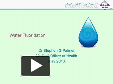 PPT – Water Fluoridation PowerPoint Presentation | Free To View - Id ...