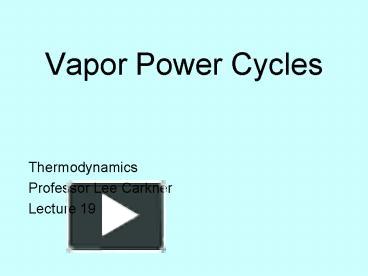 Ppt Vapor Power Cycles Powerpoint Presentation Free To View Id