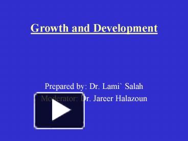 PPT – Growth And Development PowerPoint Presentation | Free To View ...