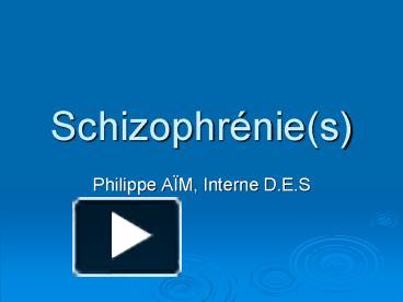 PPT – Schizophr PowerPoint Presentation | Free To View - Id: 3f3b9a-NWY0M