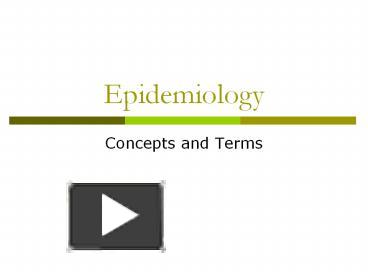 PPT – Epidemiology PowerPoint Presentation | Free To View - Id: 3fa05a ...