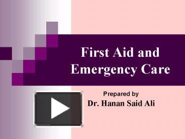 PPT – First Aid And Emergency Care PowerPoint Presentation | Free To ...