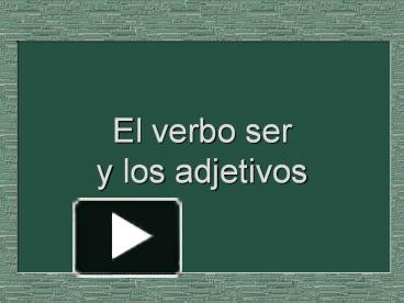 PPT El Verbo Ser Y Los Adjetivos PowerPoint Presentation Free To