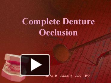 PPT – Complete Denture Occlusion PowerPoint Presentation | Free To ...