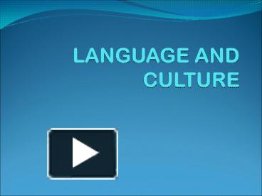 PPT – LANGUAGE AND CULTURE PowerPoint Presentation | Free To Download ...