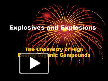 PPT – Explosives And Explosions PowerPoint Presentation | Free To ...