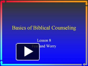 PPT – Basics Of Biblical Counseling PowerPoint Presentation | Free To ...