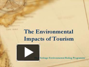 PPT – The Environmental Impacts Of Tourism PowerPoint Presentation ...