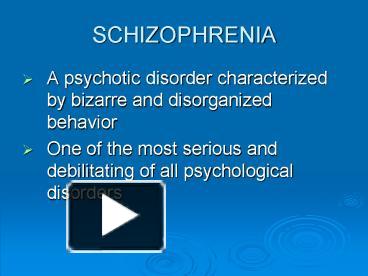 PPT – SCHIZOPHRENIA PowerPoint Presentation | Free To Download - Id ...