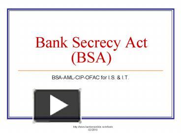 PPT – Bank Secrecy Act (BSA) PowerPoint Presentation | Free To View ...