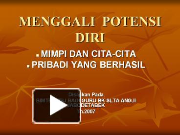 PPT – MENGGALI POTENSI DIRI PowerPoint Presentation | Free To Download ...