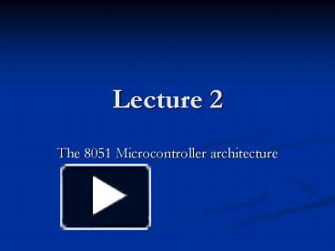 PPT – The 8051 Microcontroller Architecture PowerPoint Presentation ...