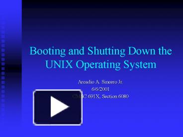 PPT – Booting And Shutting Down The UNIX Operating System PowerPoint ...