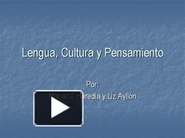 PPT – Lengua, Cultura Y Pensamiento PowerPoint Presentation | Free To ...