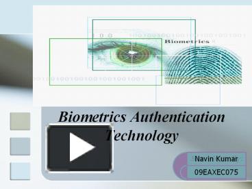 PPT – Biometrics Authentication Technology PowerPoint Presentation ...