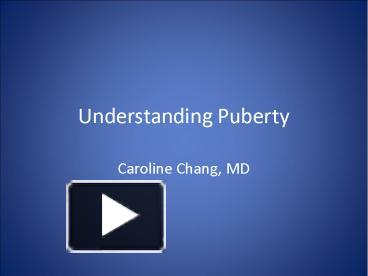 PPT – Understanding Puberty PowerPoint Presentation | Free To Download ...