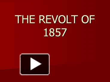 PPT – THE REVOLT OF 1857 PowerPoint Presentation | Free To Download ...