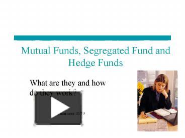 PPT – Mutual Funds, Segregated Fund And Hedge Funds PowerPoint ...