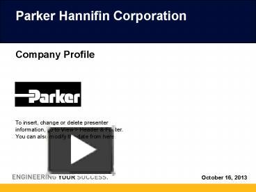 PPT – Parker Hannifin Corporation PowerPoint Presentation | Free To ...