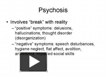 PPT – Psychosis PowerPoint Presentation | Free To Download - Id: 41e32f ...