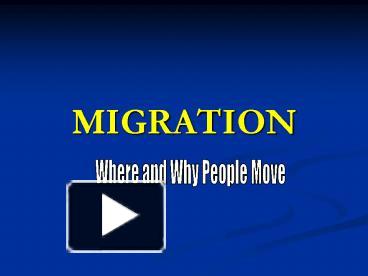 PPT – MIGRATION PowerPoint Presentation | Free To Download - Id: 424818 ...