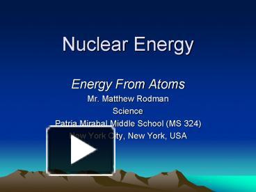 Ppt Nuclear Energy Powerpoint Presentation Free To Download Id Bbb Ndayz