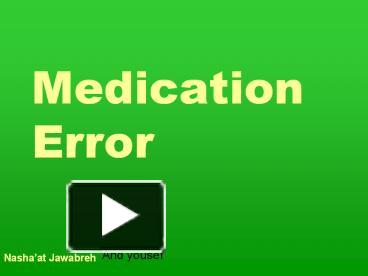 Medication Error Prevention in ppt video online download