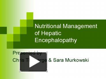 PPT – Nutritional Management Of Hepatic Encephalopathy PowerPoint ...