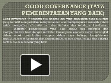 Ppt Good Governance Tata Pemerintahan Yang Baik Powerpoint