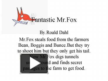 PPT – Fantastic Mr.Fox PowerPoint Presentation | Free To View - Id ...