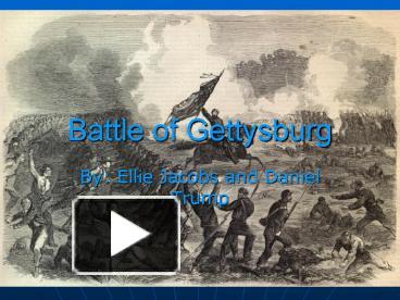 PPT – Battle Of Gettysburg PowerPoint Presentation | Free To View - Id ...