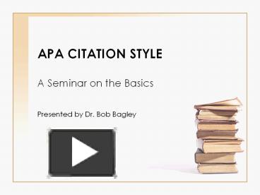 PPT – APA CITATION STYLE A Seminar On The Basics PowerPoint ...