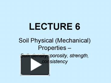 PPT – Soil Physical (Mechanical) Properties PowerPoint Presentation ...