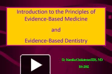 PPT – Introduction To The Principles Of Evidence-Based Medicine ...