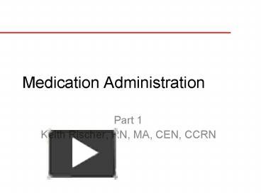 PPT – Medication Administration PowerPoint Presentation | Free To View ...