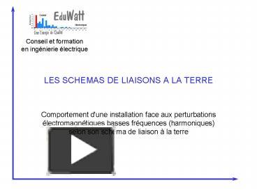 Ppt Les Schemas De Liaisons A La Terre Powerpoint Presentation Free