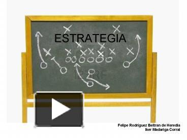 PPT – ESTRATEGIA PowerPoint Presentation | Free To Download - Id ...