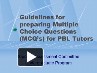 PPT – Guidelines For Preparing Multiple Choice Questions (MCQ ...