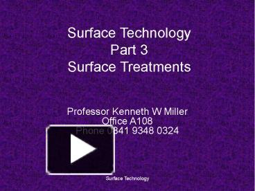 PPT – Surface Technology Part 3 Surface Treatments PowerPoint ...