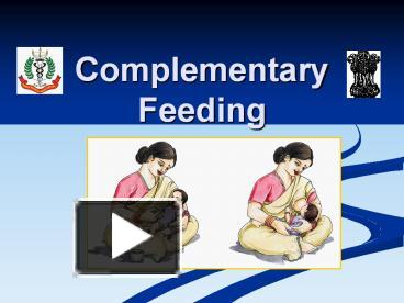 PPT – Complementary Feeding PowerPoint Presentation | Free To Download ...